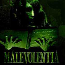 Malevolentia : Contes et Nouvelles Macabres